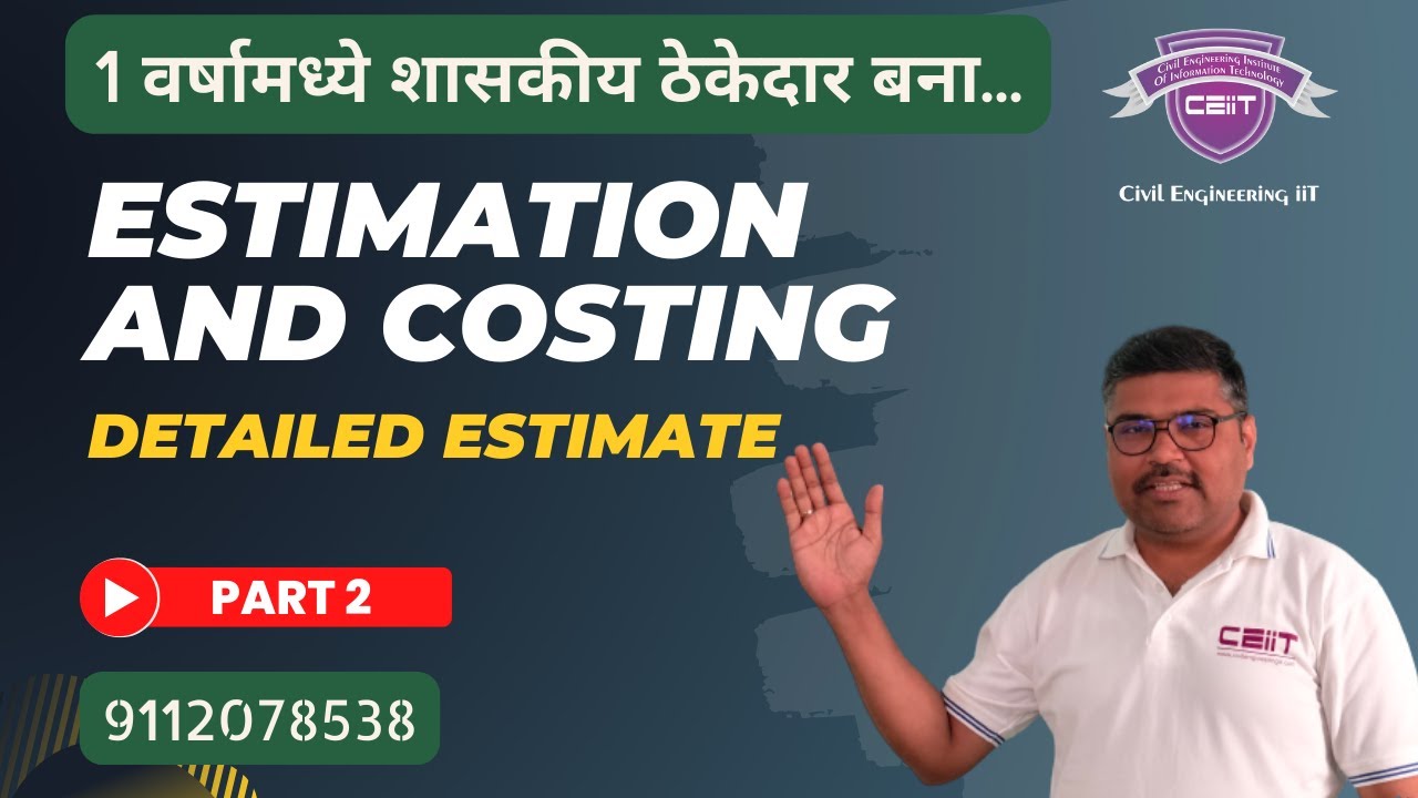 Estimation and Costing Detailed Estimate, MSBVE, Construction Supervisor, Thekedar, PWD License