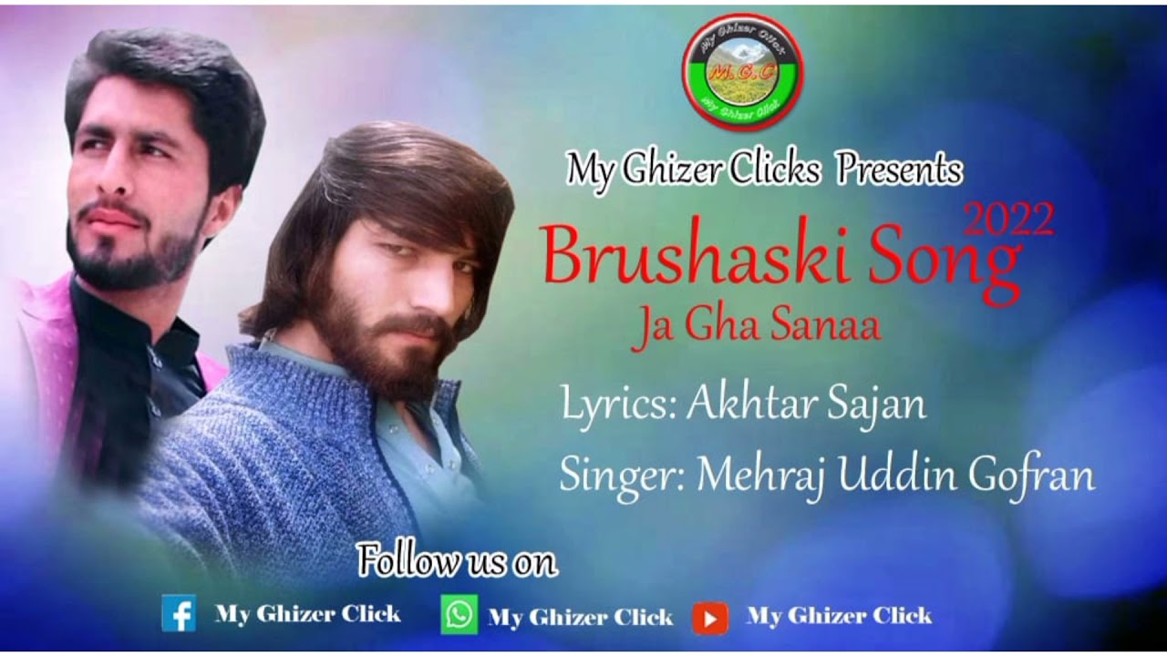Burashaski Songs2022 Lyrics Akhtar Sajan Singer Mehraj Uddin Gofran