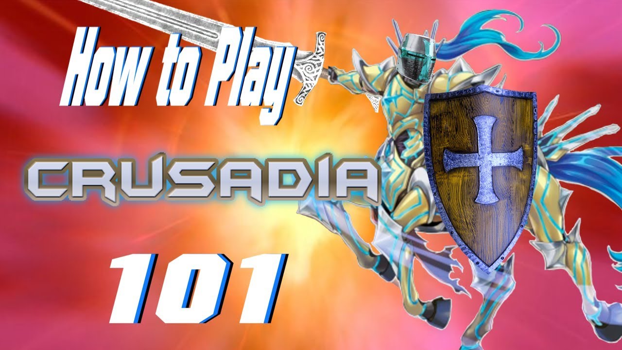 How to Play Crusadia 101