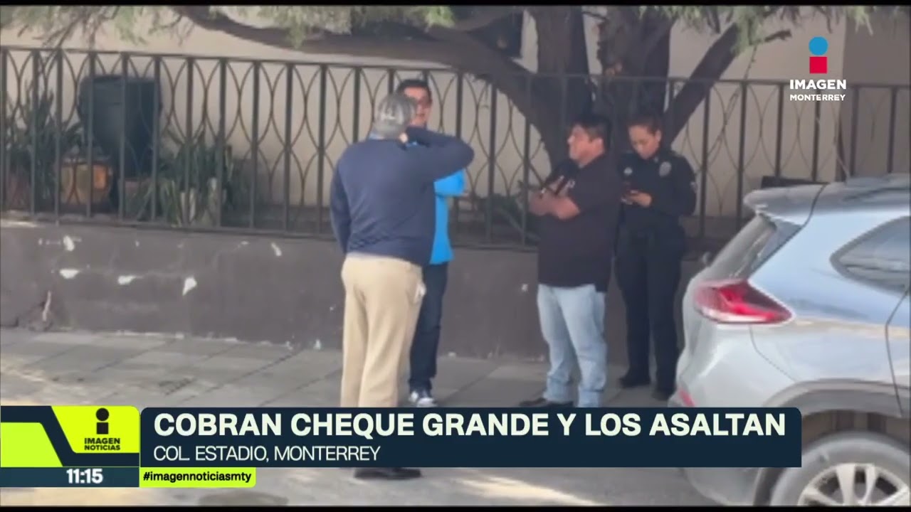 Cobran cheque y les roban medio millón en Monterrey | Noticias MTY tercera emisión
