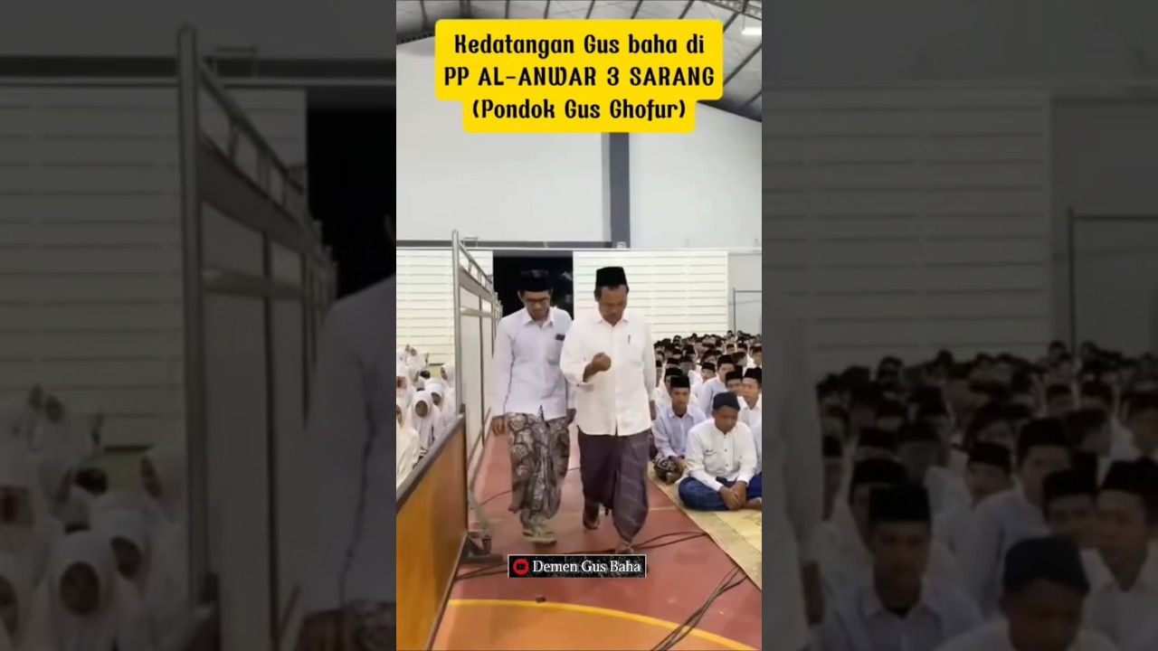 kedatangan Gus baha di PP AL-ANWAR 3 SARANG (Pondoknya Gus Ghofur Maemoen) #demengusbaha #gusbaha