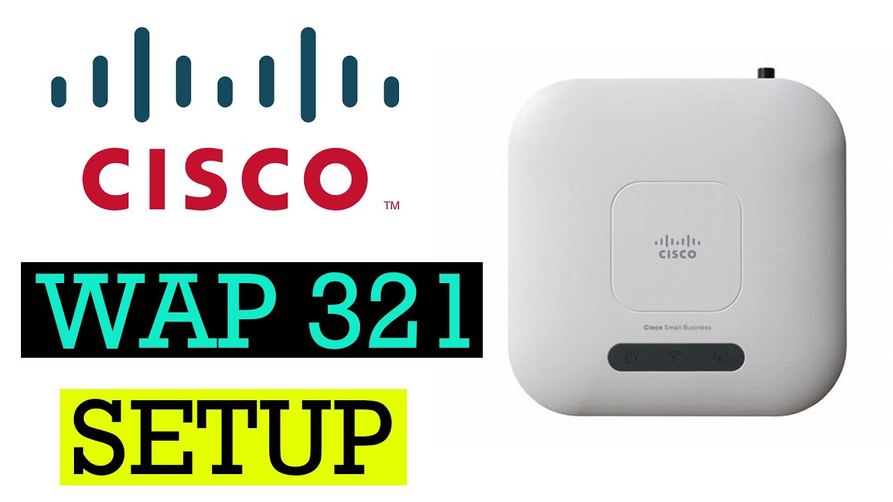 Настройка точки доступа Cisco WAP321 Wireless-N