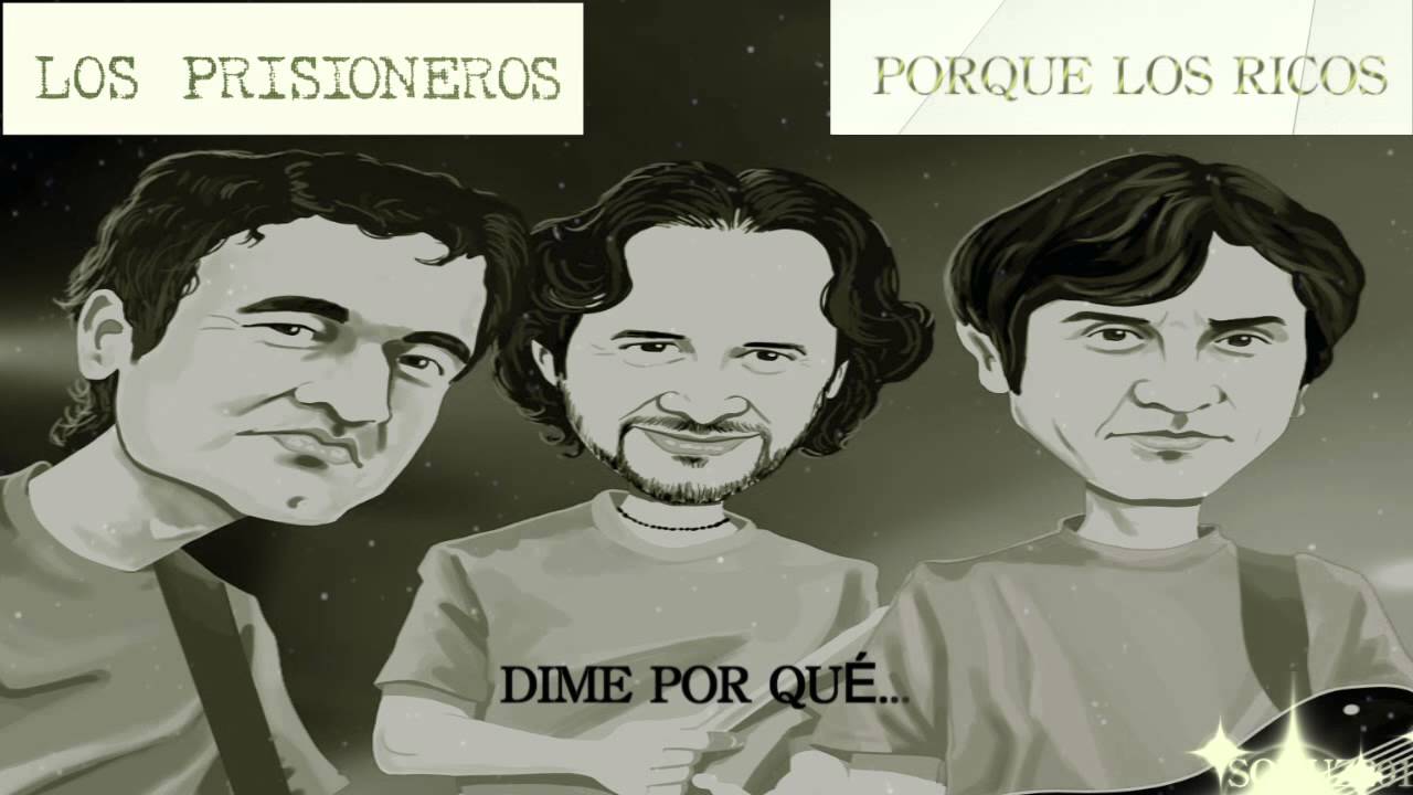 Los Prisioneros - Porque los ricos (Letra)