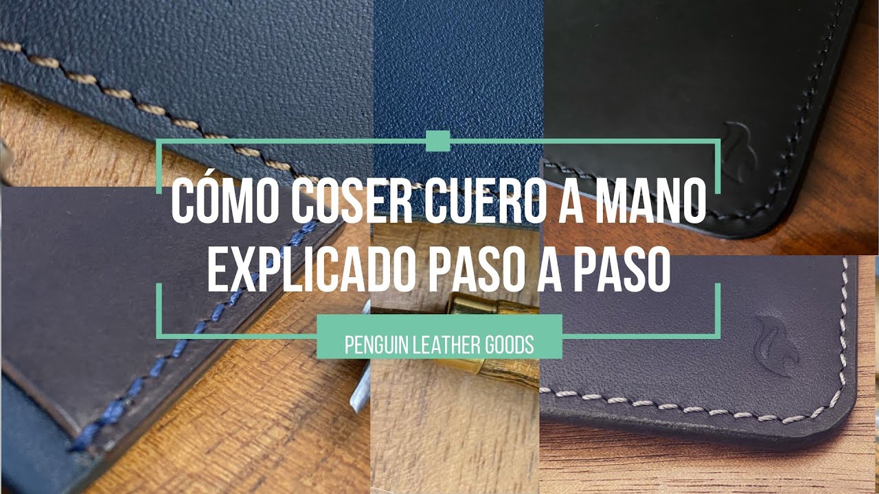 🧵🧵09 COMO COSER CUERO A MANO EXPLICADO PASO A PASO (SADDLE STITCH)🧵🧵
