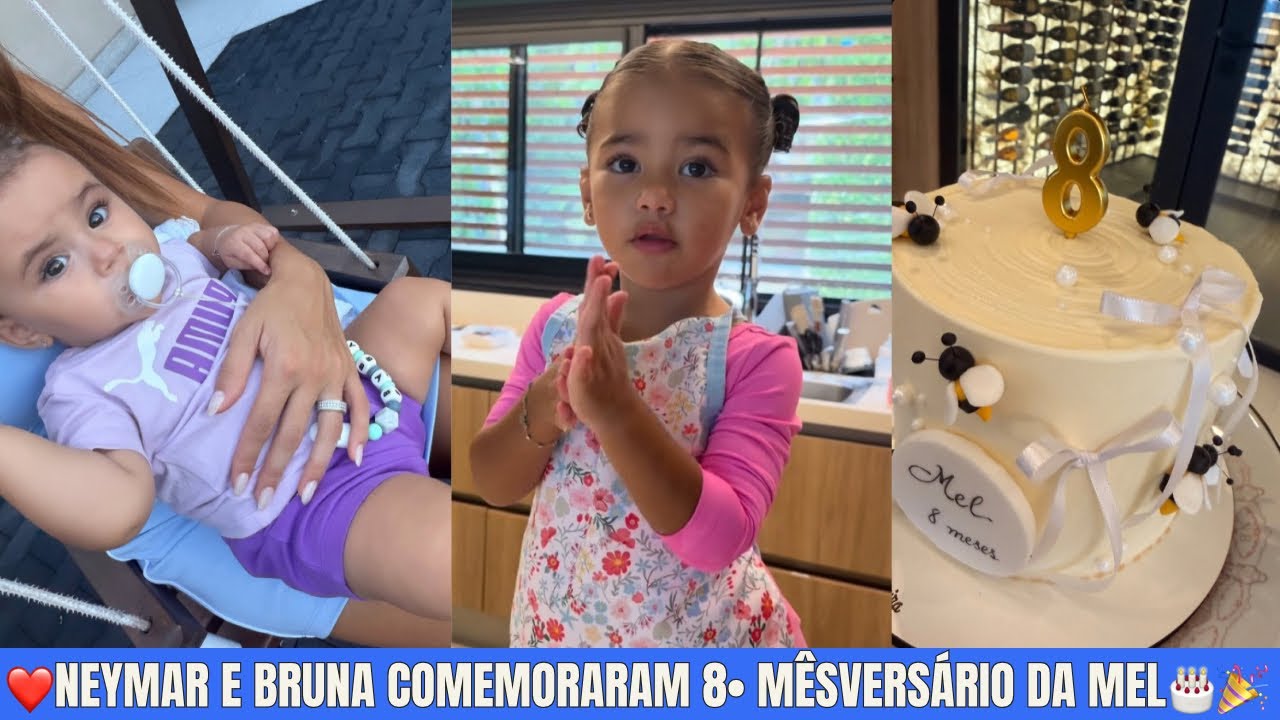 Bruna Biancardi e Neymar comemoraram o oitavo mêsversário da filha Mel após regressar ao Brasil 🇧🇷