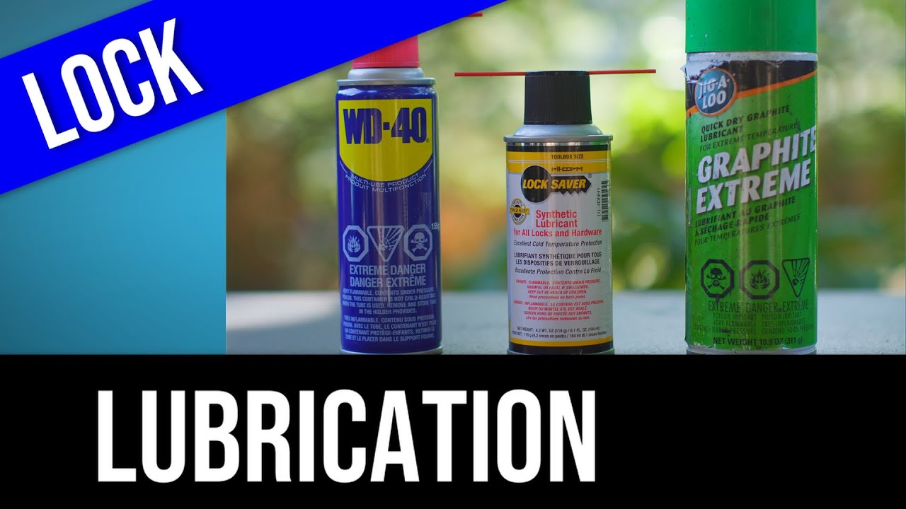 BEGINNERS GUIDE TO LUBRICATING LOCKS