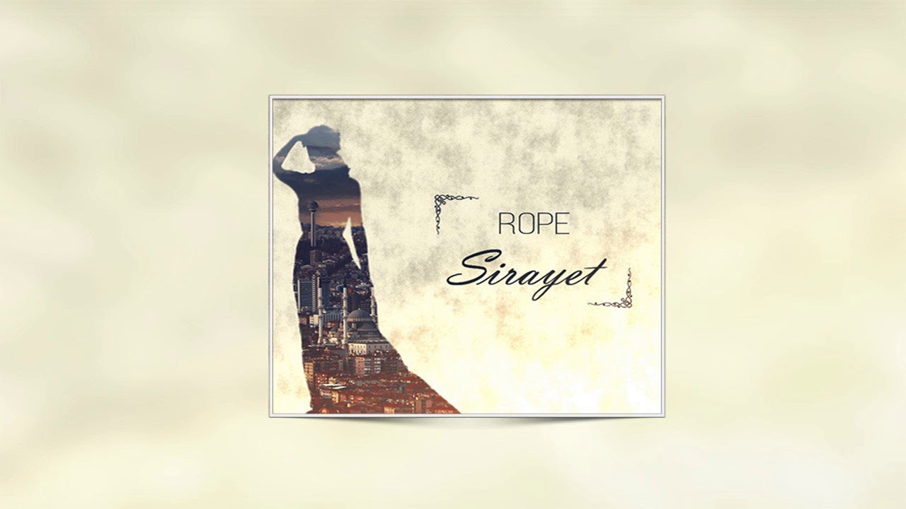 Rope - Sirayet (2018)