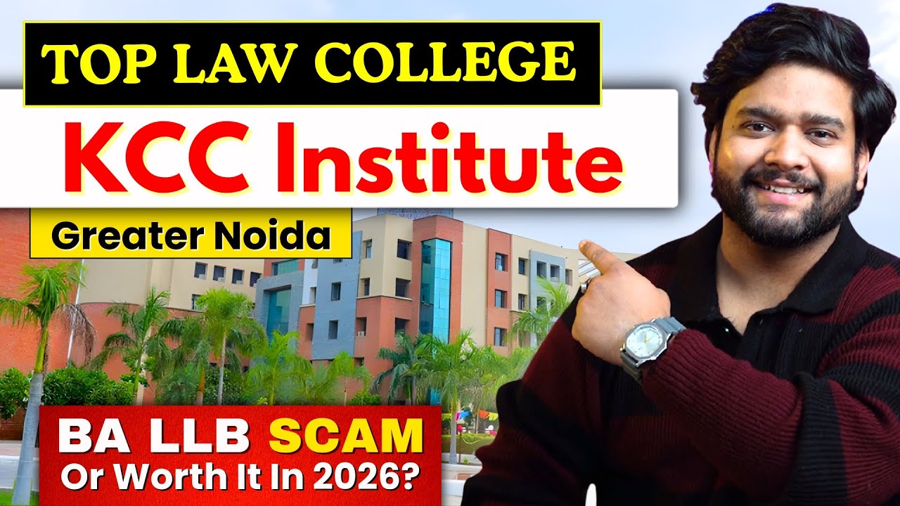 KCC Institute of Legal & Higher Education BA LLB/BBA LLB Admission 2026 | Worth It or Not?