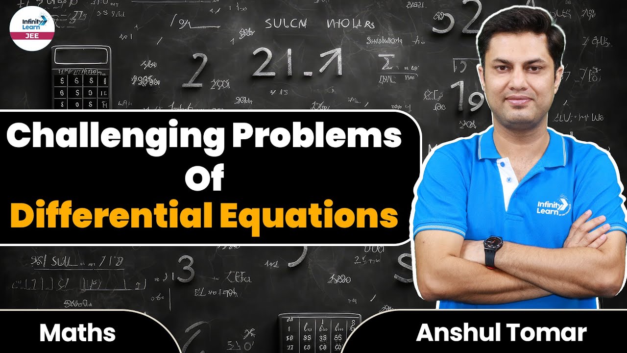 Challenging Problems of Differential Equations || #JEEMath 2024 || LIVE || Infinity Learn JEE