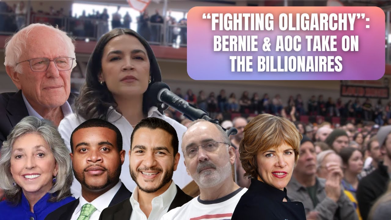 Bernie Sanders & AOC: “Fighting Oligarchy” with People Power