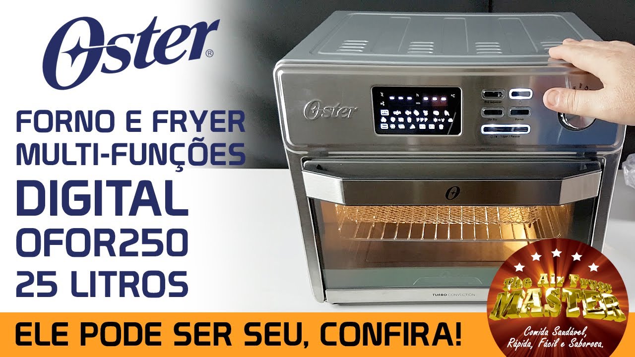 Oster Forno e Fryer Multi-Funções Digital 25L OFOR250 | Unboxing