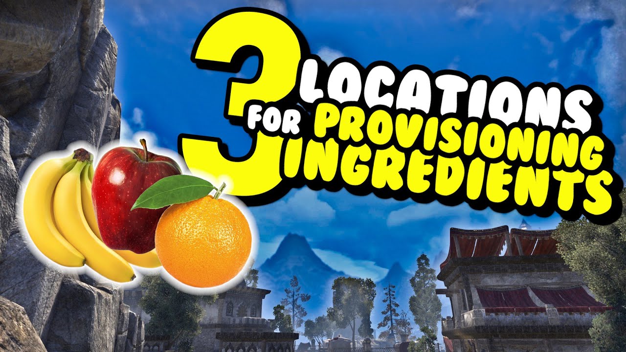 ESO - 3 GREAT Locations to Farm Provisioning Ingredients (Elder Scrolls Online Guide PC, PS4, Xbox)