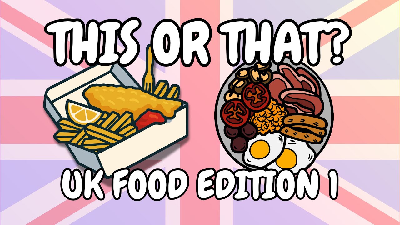 This Or That UK Food Edition: 1