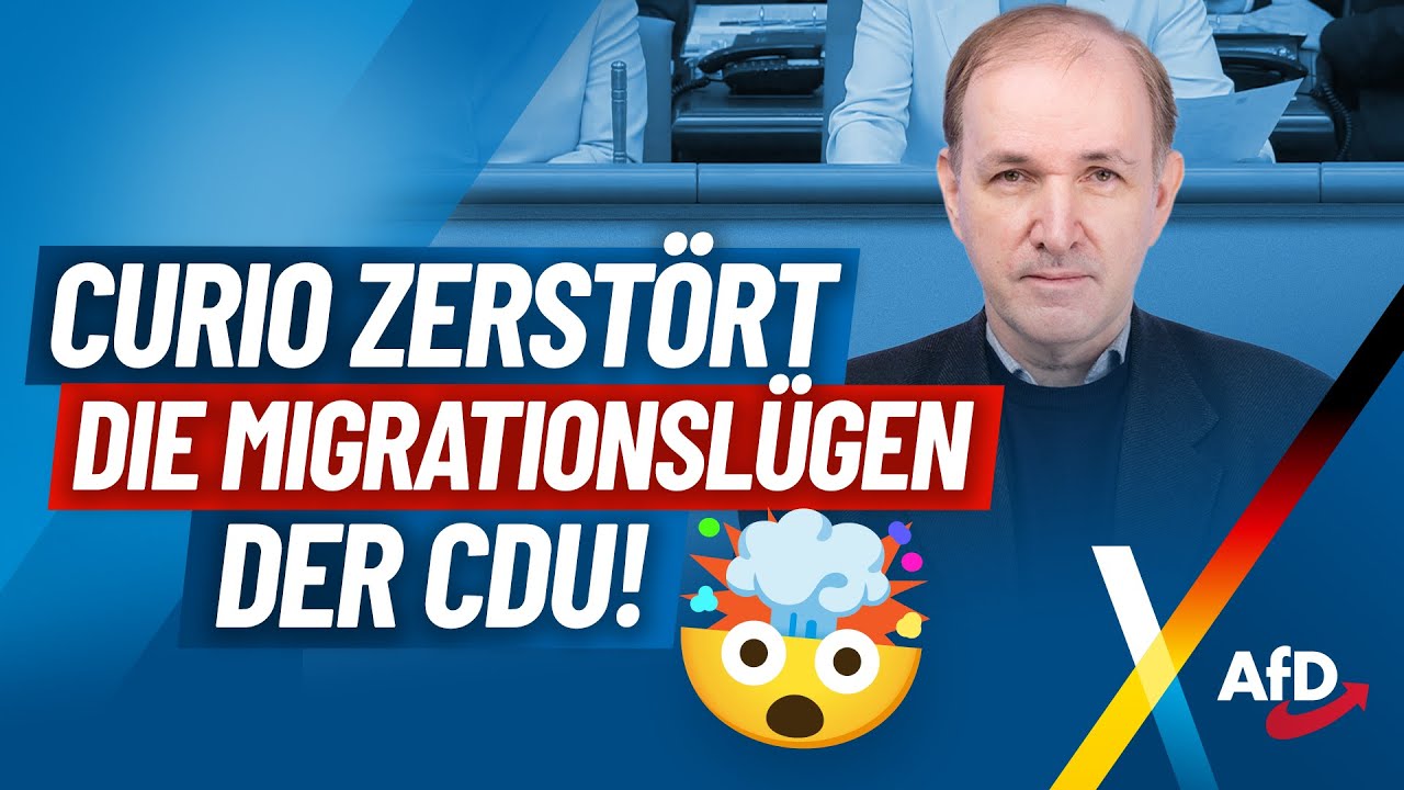 CDU entlarvt: Migrationsl&uuml;gen aufgeflogen! &ndash; Gottfried Curio &ndash; AfD