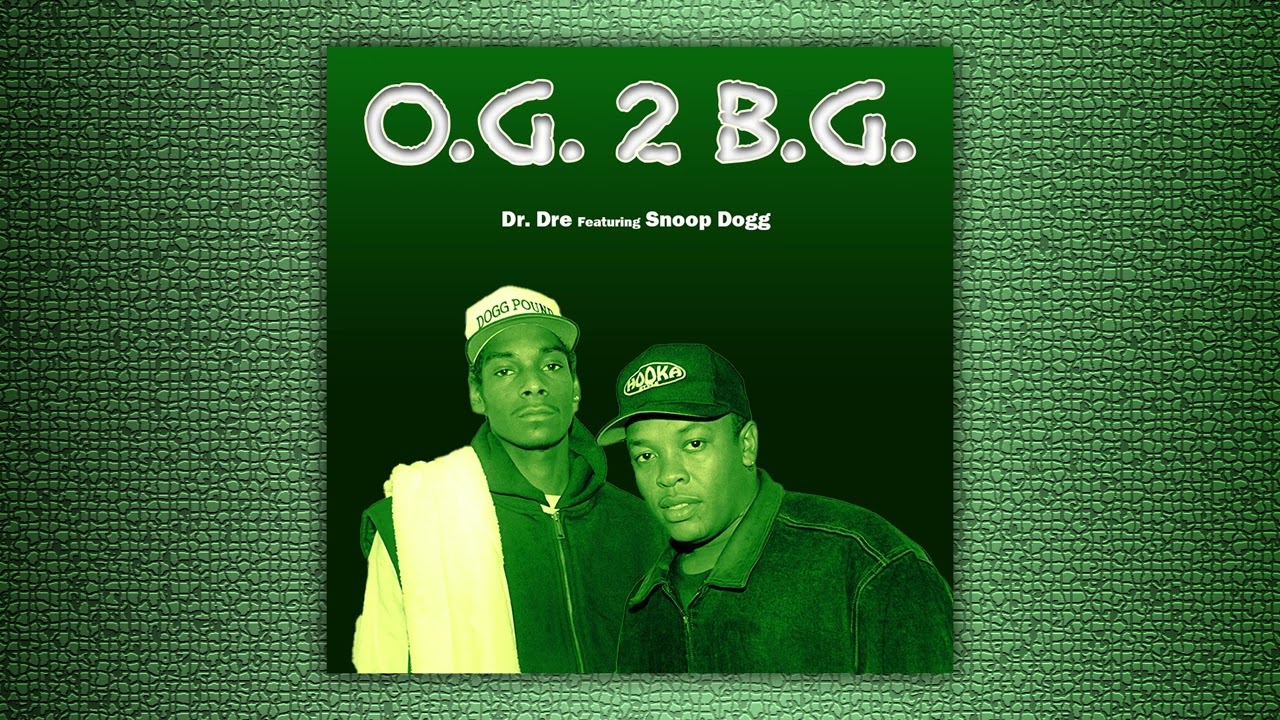 O.G. 2 B.G. (Unreleased) - Dr. Dre Feat. Snoop Dogg (Remastered) [Explicit]