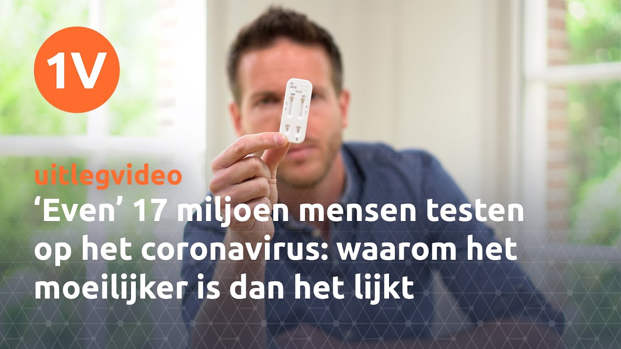 'Even' 17 miljoen mensen testen op corona: waarom het moeilijker is dan het lijkt