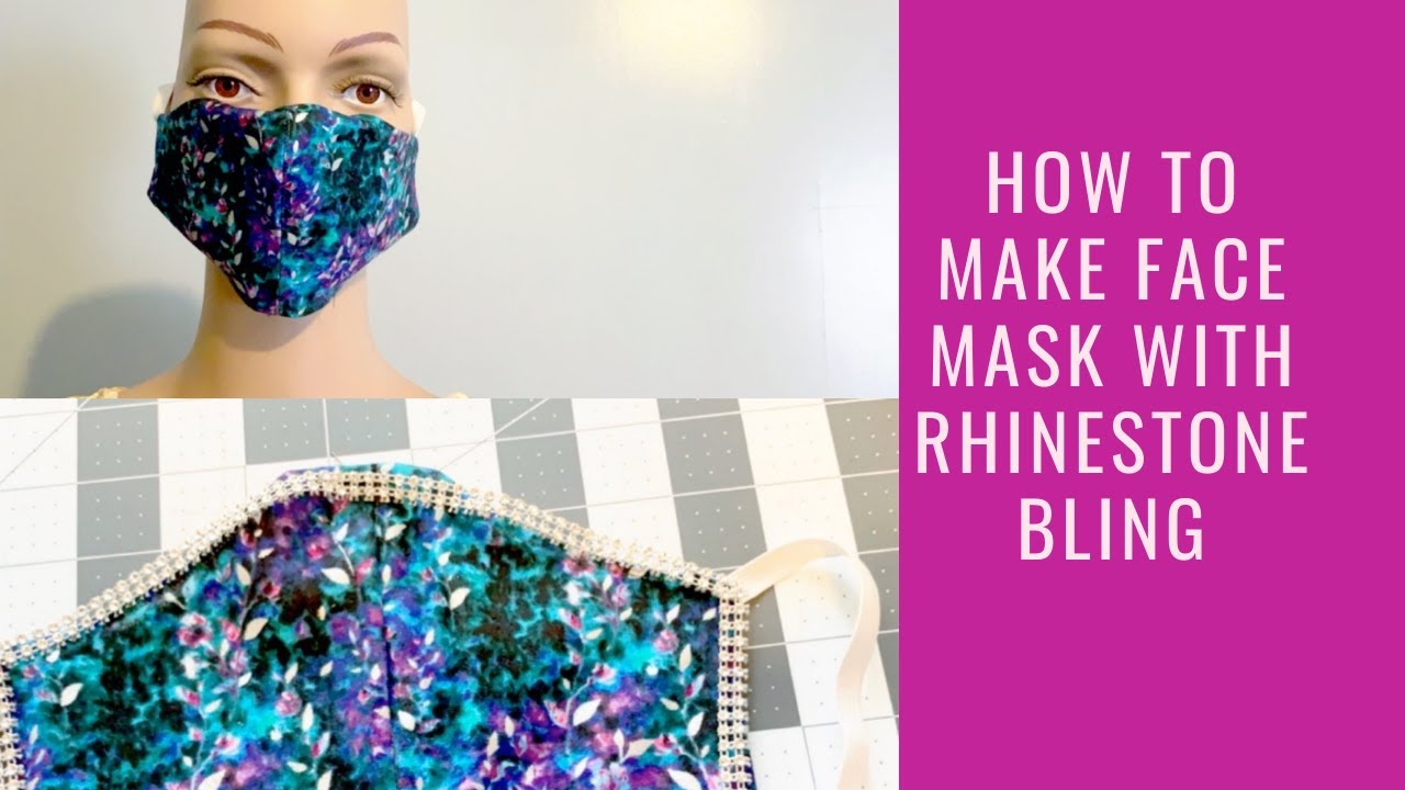 DIY FACE MASK WITH RHINESTONE BLING