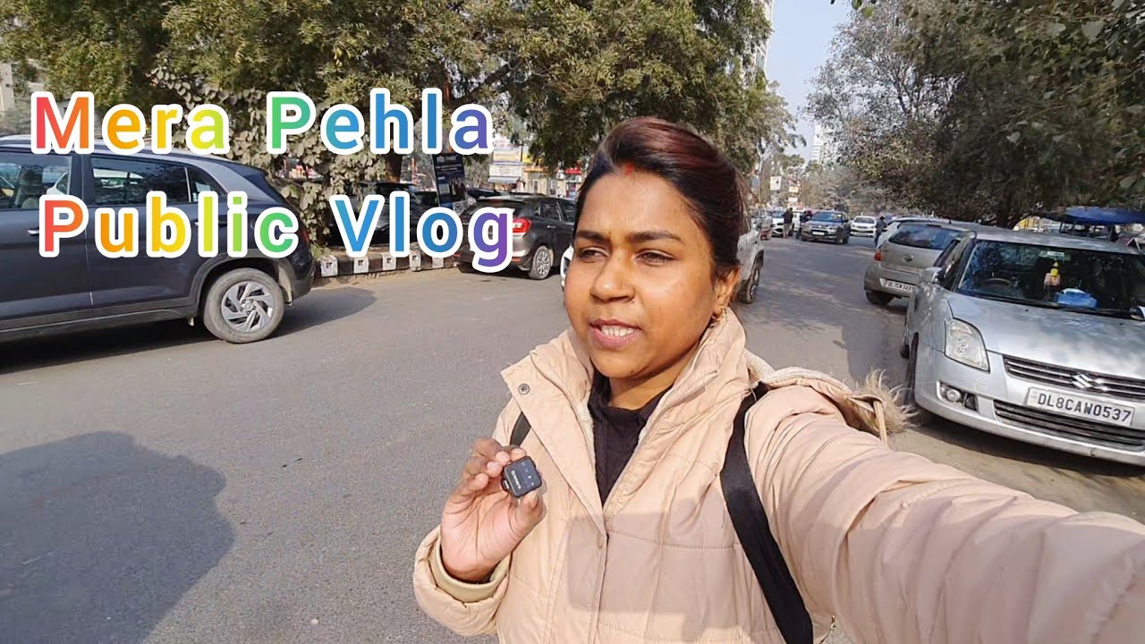 Mera Pehla Public Vlog
