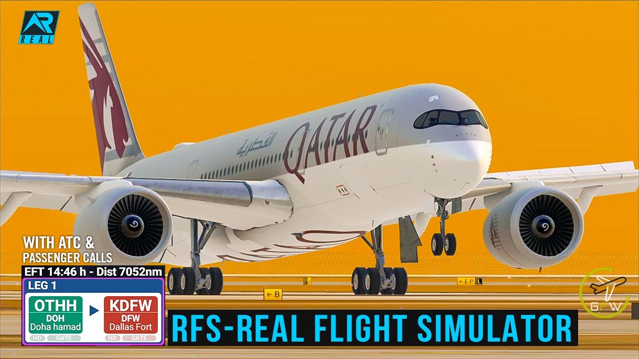 RFS - Real Flight Simulator- Doha Qatar to Dallas-Fort Worth |FullFlight|A350|Qatar|FullHD|RealRoute