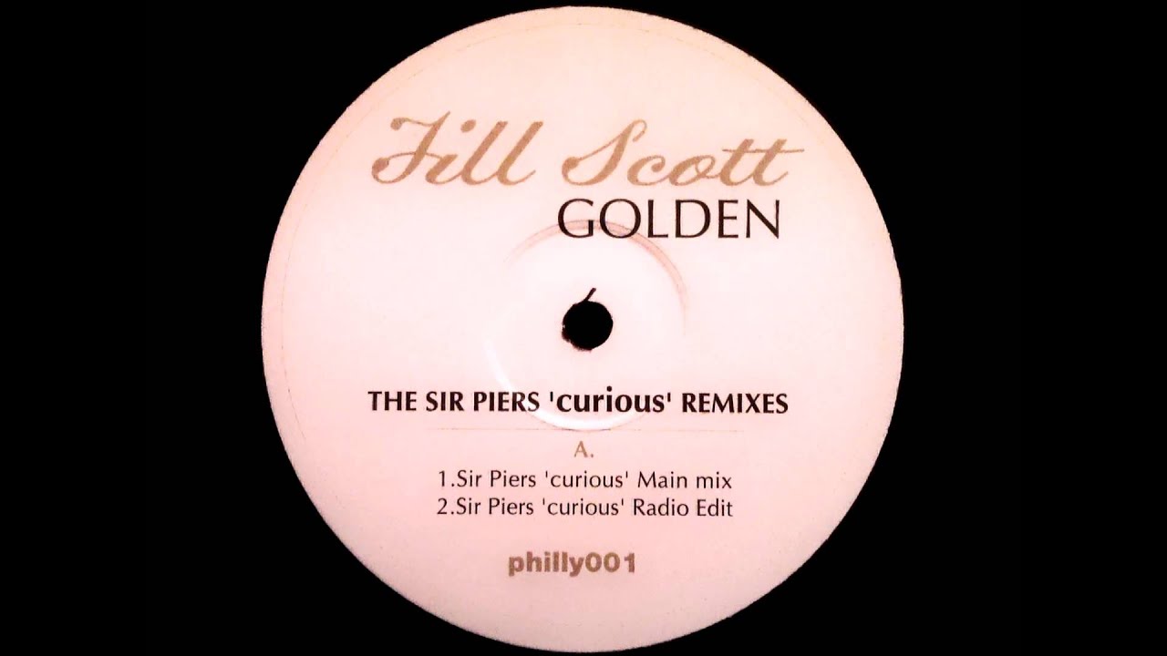 Jill Scott - Golden (Sir Piers 'Curious' Main Mix)
