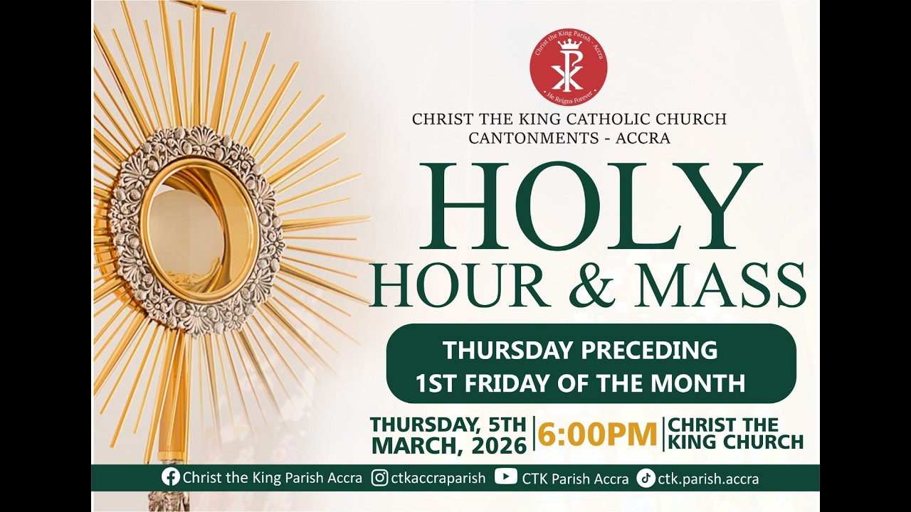 1ST THURSDAY OF THE MONTH , HOLY HOUR AND MASS || 5TH MARCH 2026