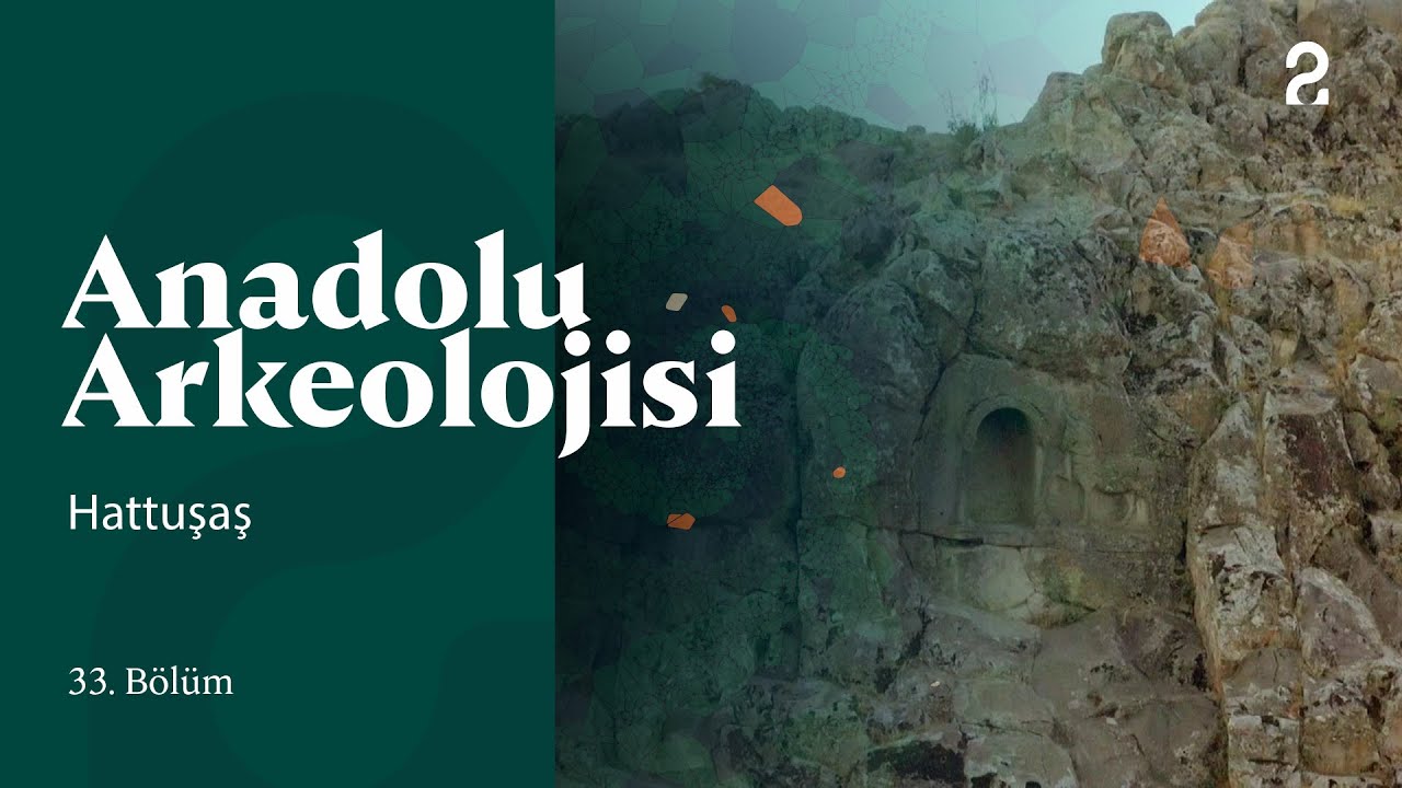 Anadolu Arkeolojisi | Hattuşaş | 33. Bölüm @trt2