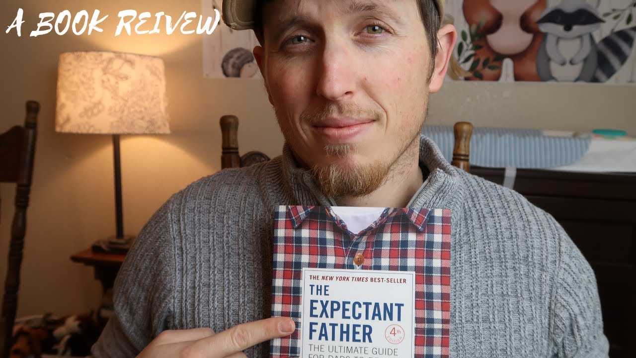 The Expectant Father - A Book Review (by Armin Brott and Jennifer Ash)