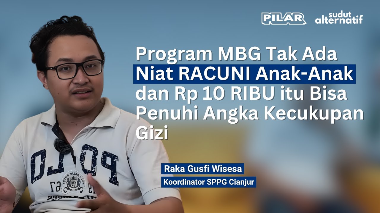Program Makan Bergizi Gratis Tak Ada Niat RACUNI ANAK-ANAK dan Rp10 Ribu Penuhi Kecukupan Gizi!