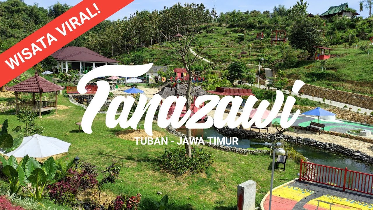 WISATA TANAZAWI MONTONG TUBAN TERBARU
