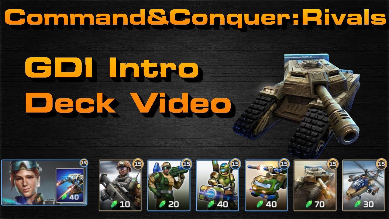 C&C Rivals: GDI Intro Deck Video!
