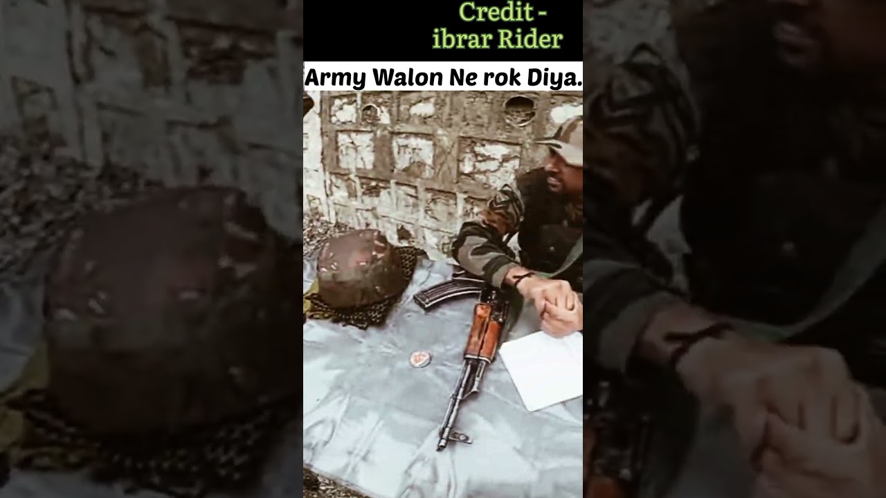 Army balo ne rok Diya😇