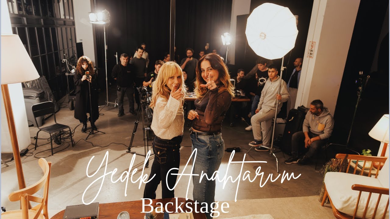 Sertab Erener & Sena Gül - Yedek Anahtarım (Backstage)