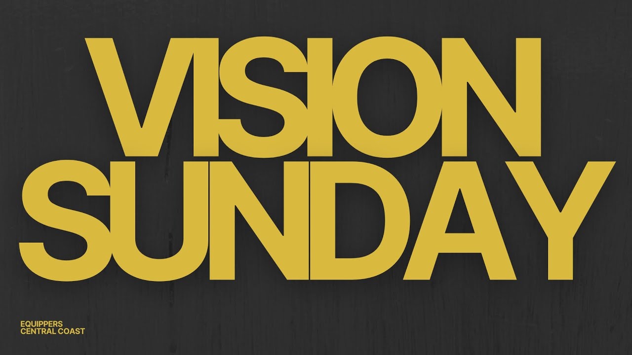 11.23.25 Vision Sunday by Ps John Sparrow