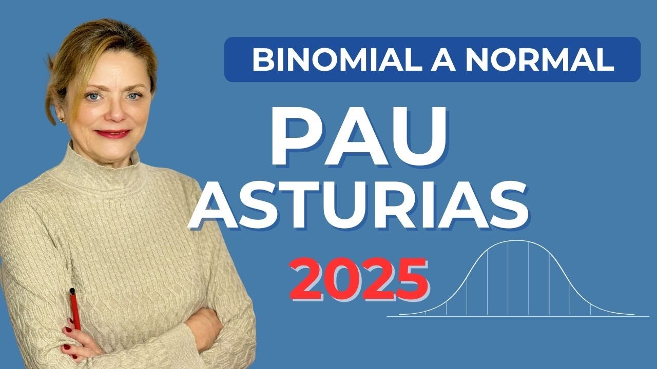 APROXIMACIÓN BINOMIAL A NORMAL. SOLUCIÓN EXAMEN PAU