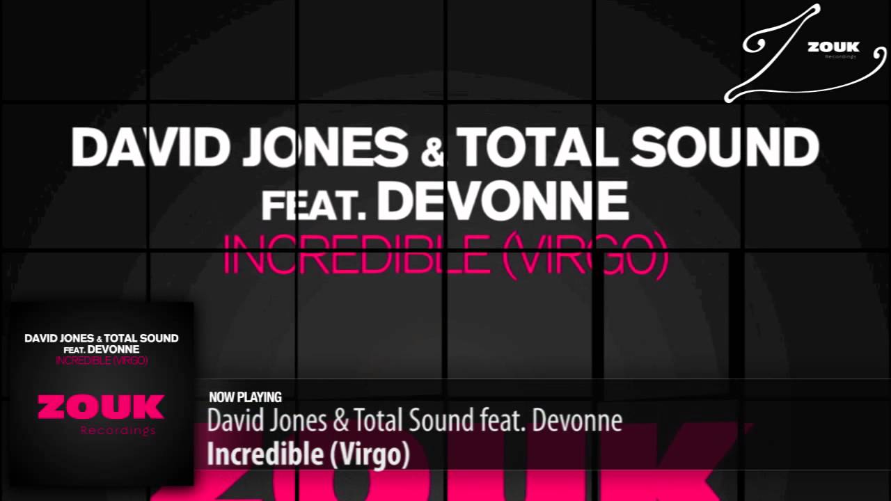 David Jones & Total Sound feat. Devonne - Incredible (Virgo) (Original Mix)