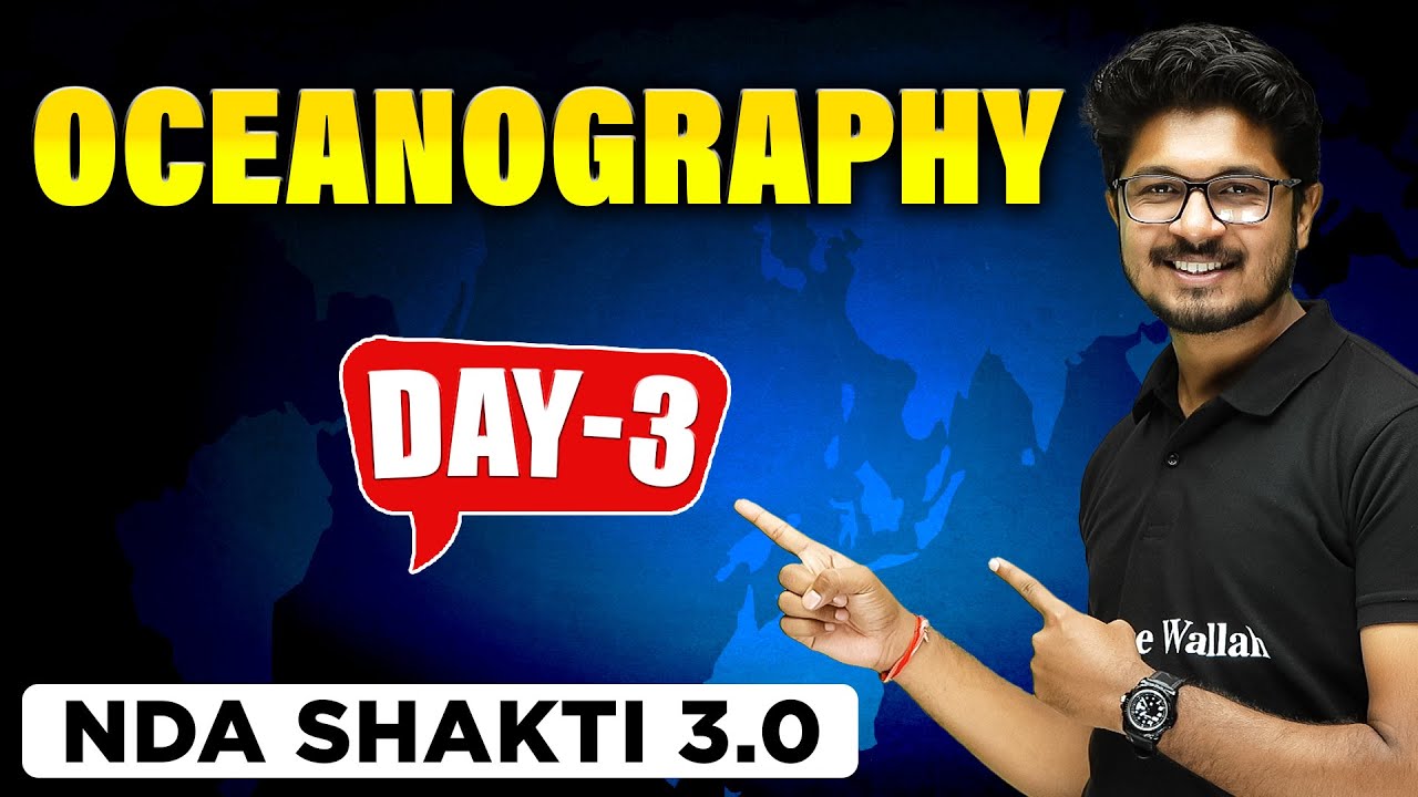 NDA GEOGRAPHY 2023 | Oceanography | NDA CRASH COURSE