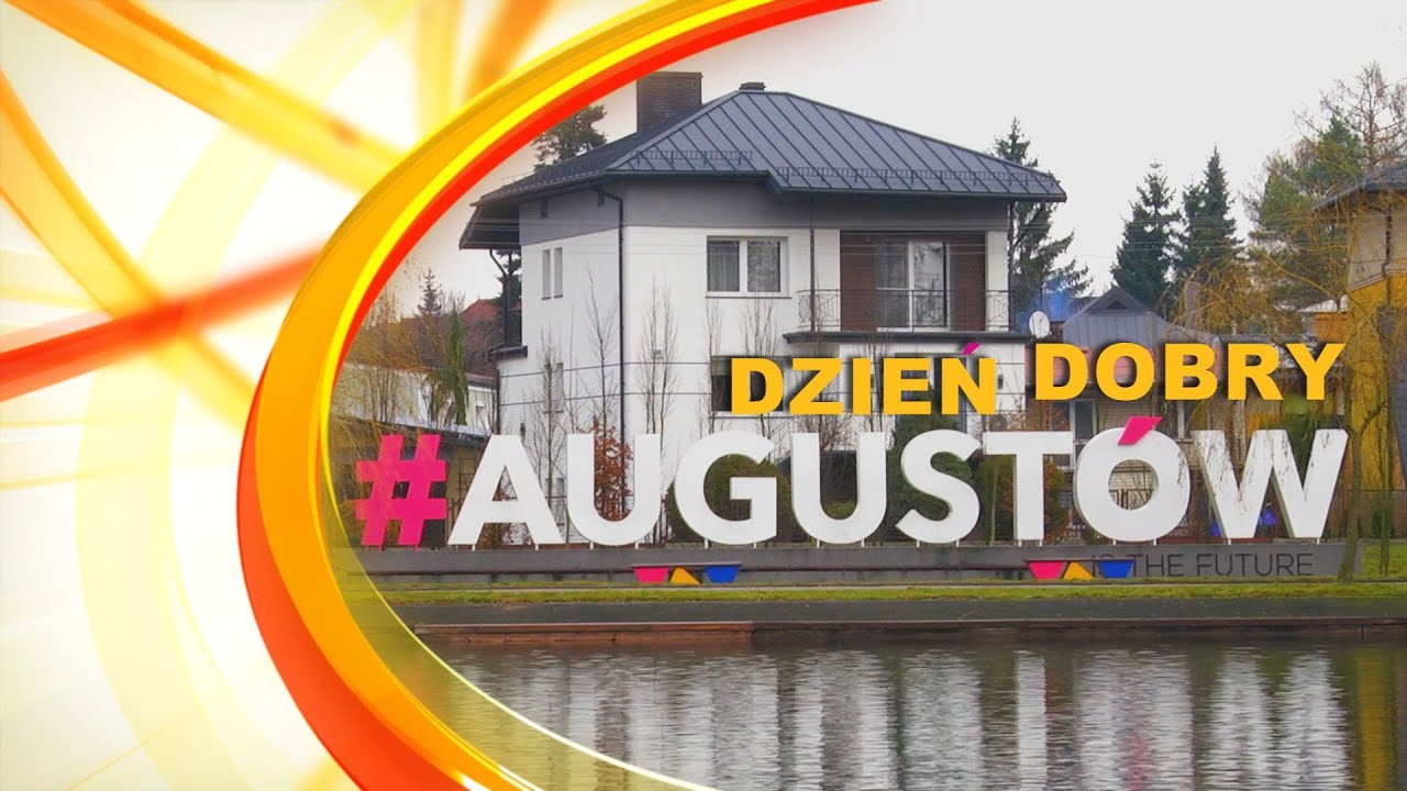 Dzień Dobry Augustów odc. 1  |TV SUWAŁKI