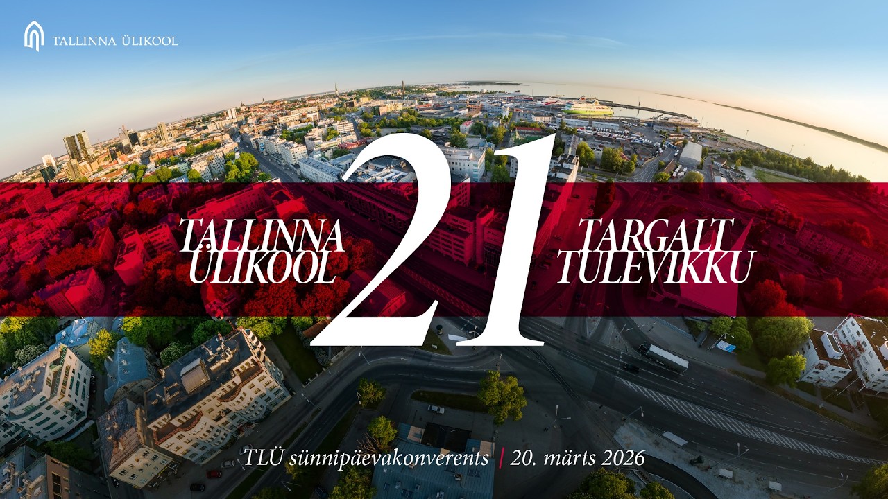 TLU21 konverents „Targalt tulevikku“