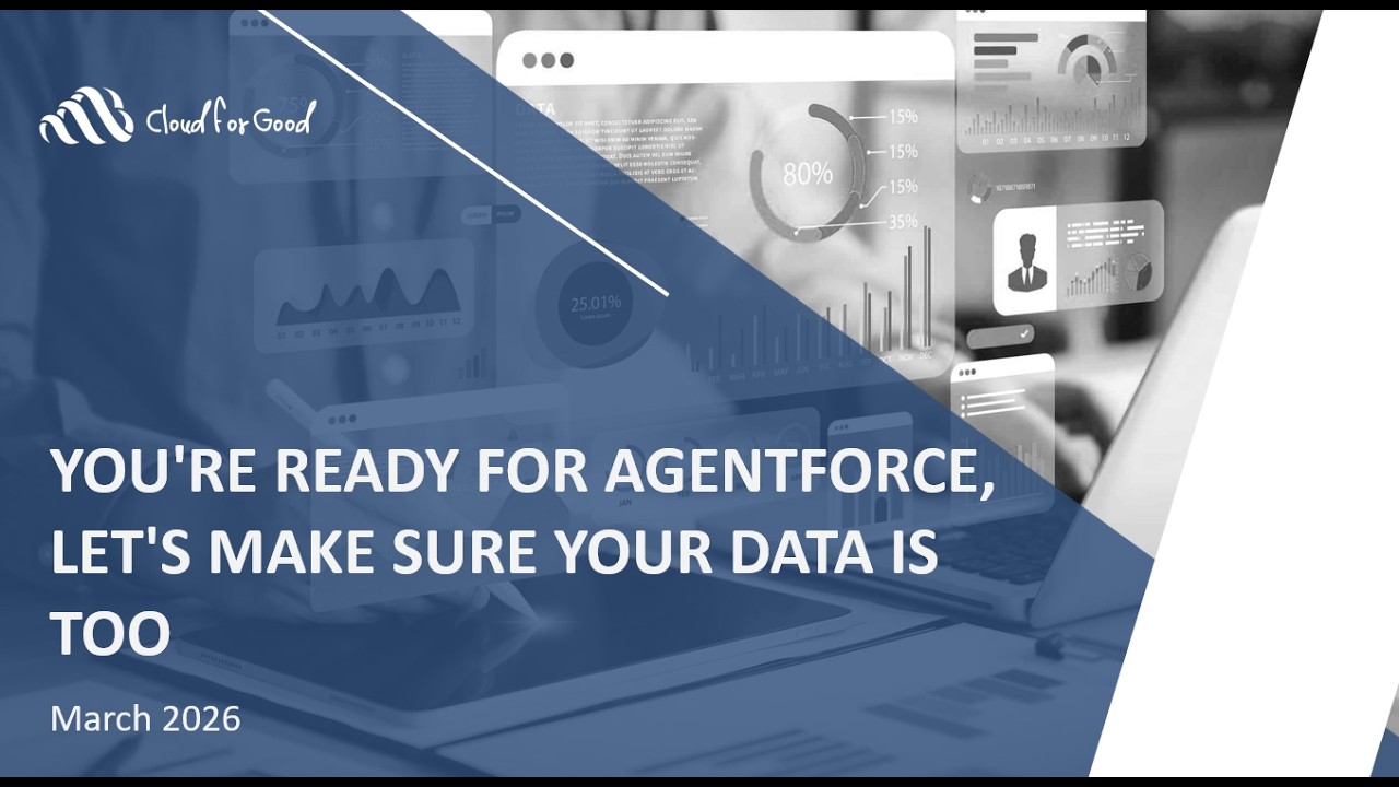 You're Ready for Agentforce, Let's Make Sure Your Data Is Too