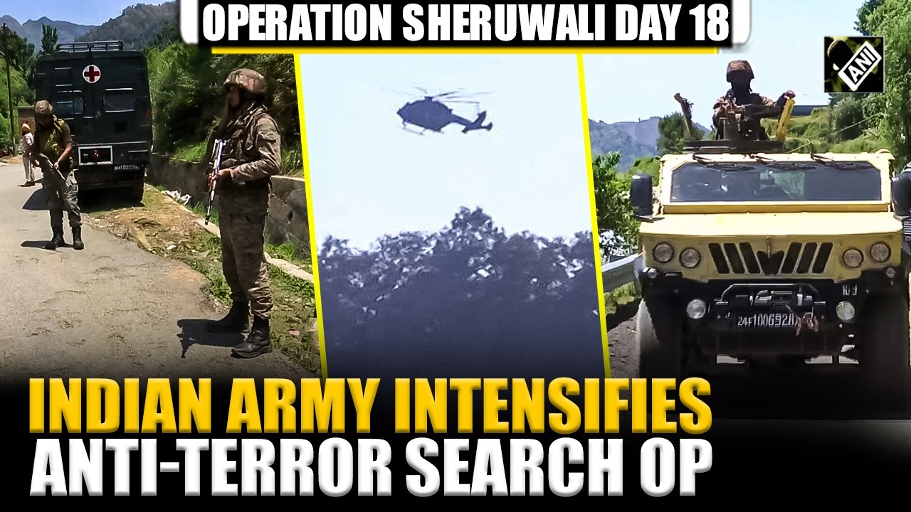 Joint anti-terror operation &lsquo;Sheruwali&rsquo; enters Day 18, hunt for terrorists intensifies in Rajouri