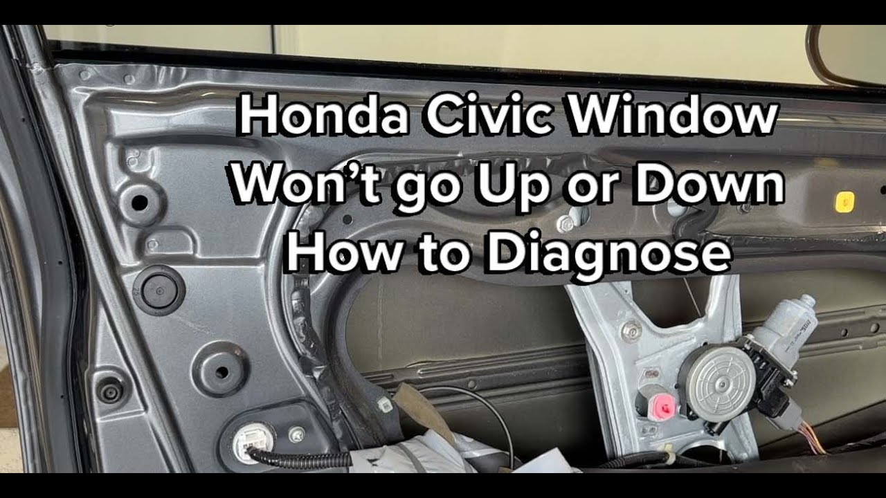 Honda Civic Window Won’t Move? Step-by-Step Diagnosis to Fix the window regulator 8th Gen 2006–2011