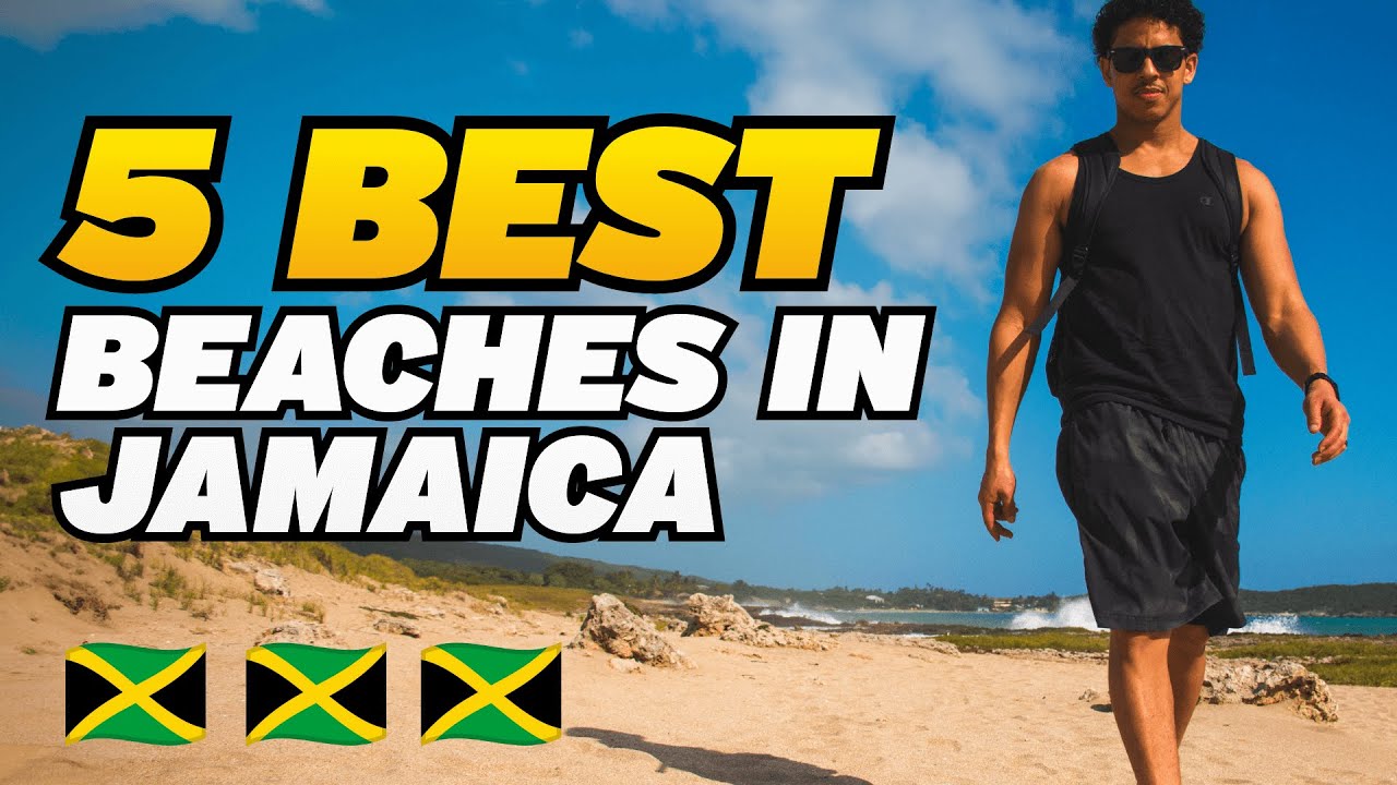 Top 5 Beaches in Jamaica: Must-Visit Coastal Spots
