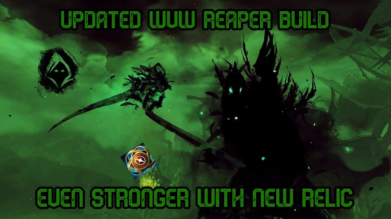 GW2 WvW Reaper - Ultimate Updated Guide - Everything You Need to Know