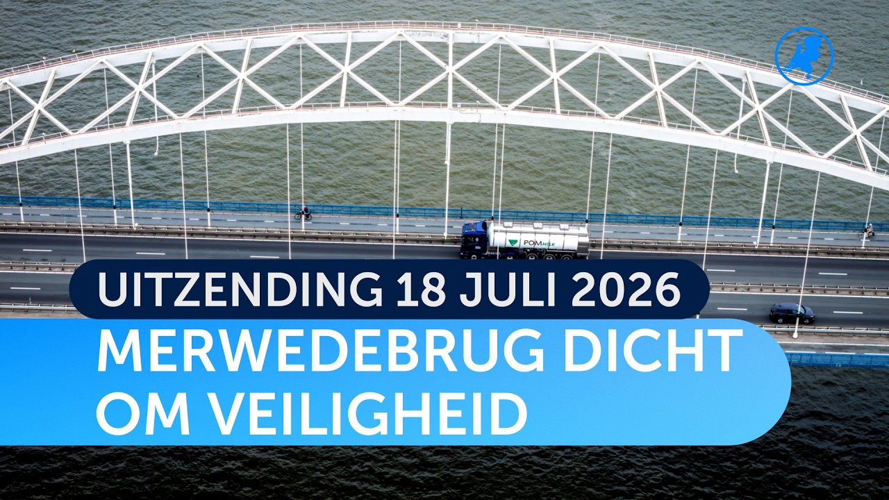 MERWEDEBRUG dicht voor VRACHTVERKEER om VEILIGHEID | Hart van Nederland 18 juli 2026