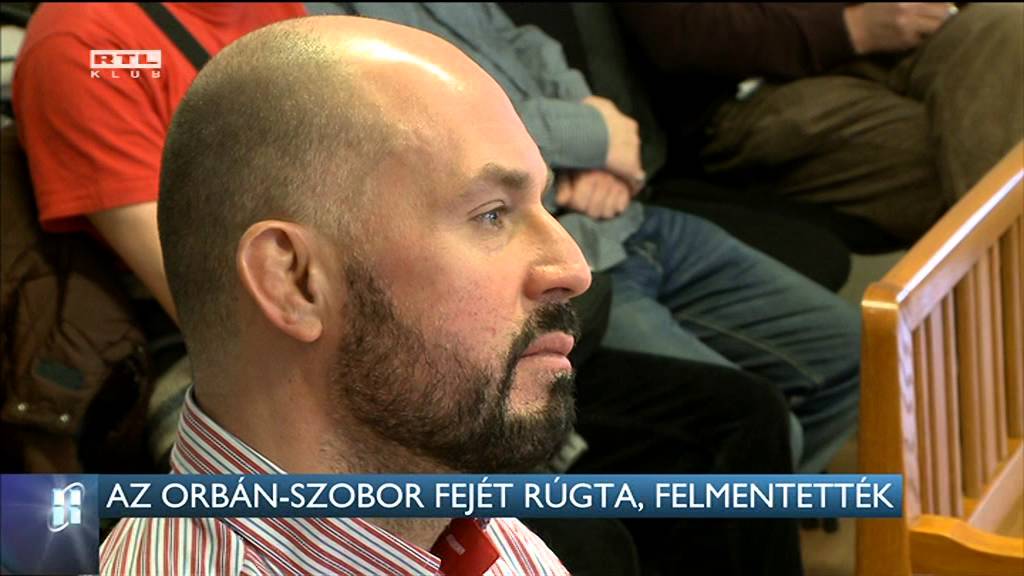 Az Orb&aacute;n-szobor fej&eacute;t r&uacute;gta, felmentett&eacute;k 16-01-21