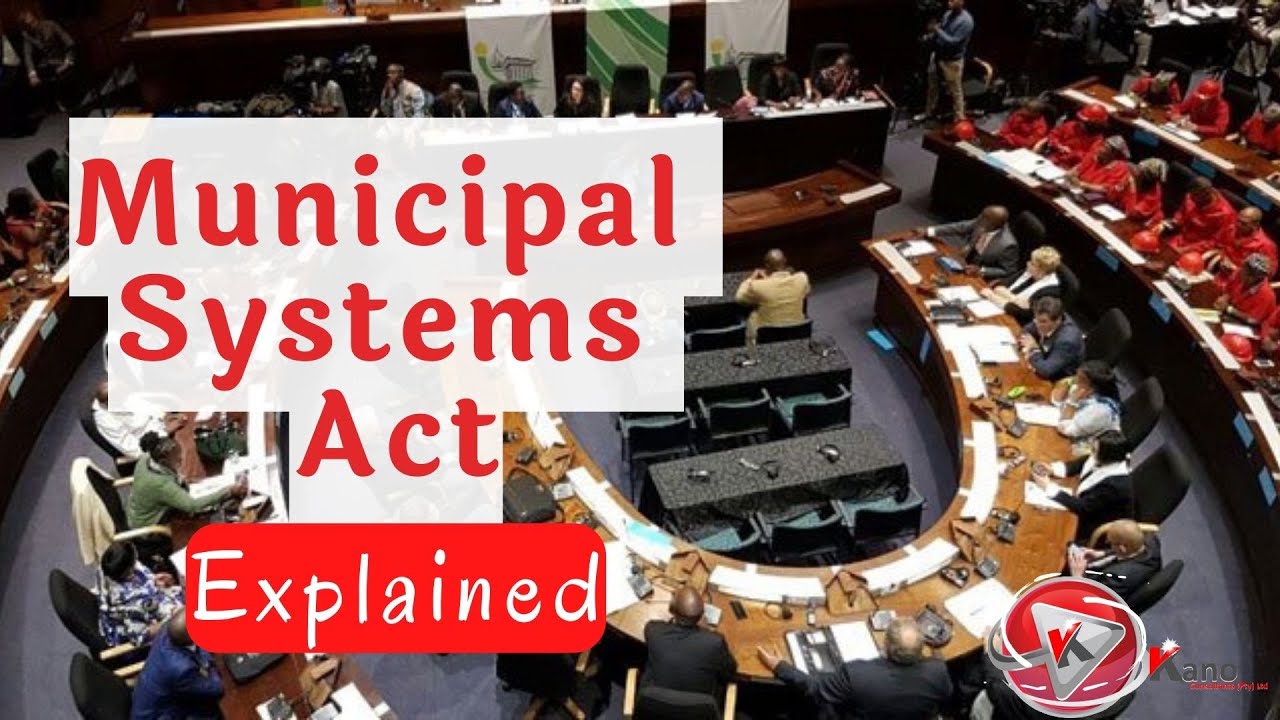 Learn About Municipal Systems Act 32 of 2000 Now | South African Municipality Explained&nbsp;@ConsultKano