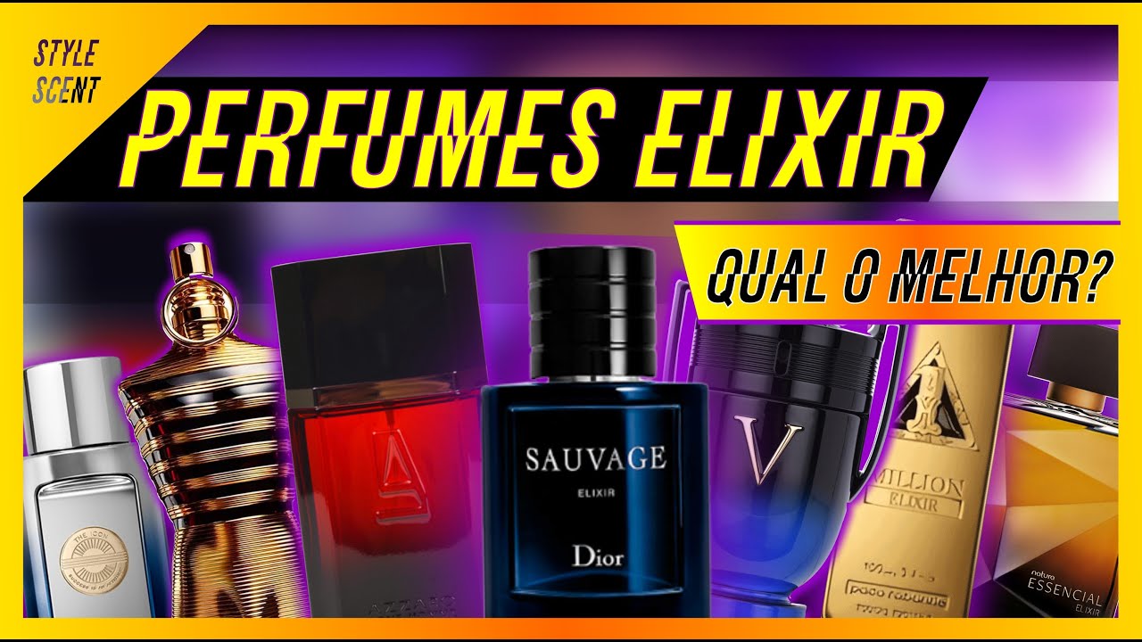 PERFUMES ELIXIR -  Qual o melhor elixir do mercado?