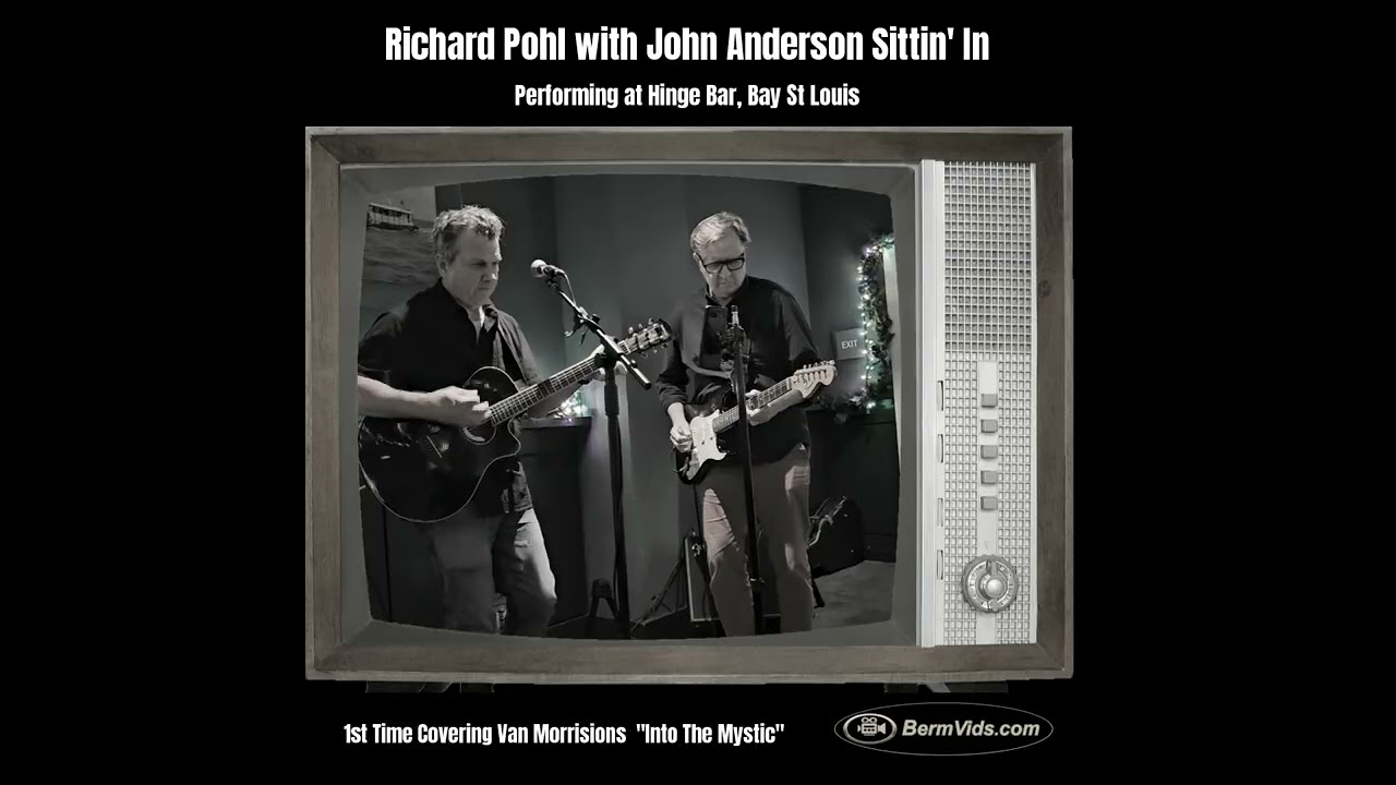 Richard Pohl with John Anderson Sittin' In at Hinge Bar, Bay St Louis