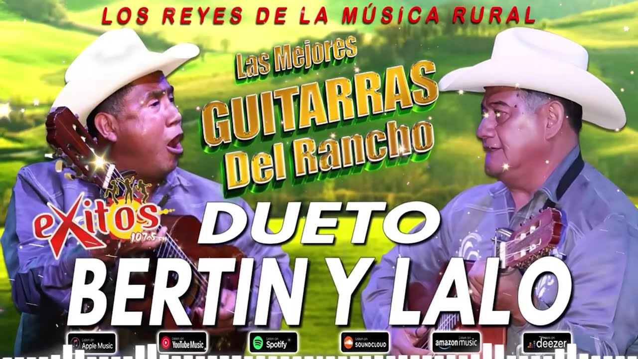 Las Mejores Guitarras Del Rancho - Dueto Bertin Y Lalo Mix - Corridos Y Rancheras 2026