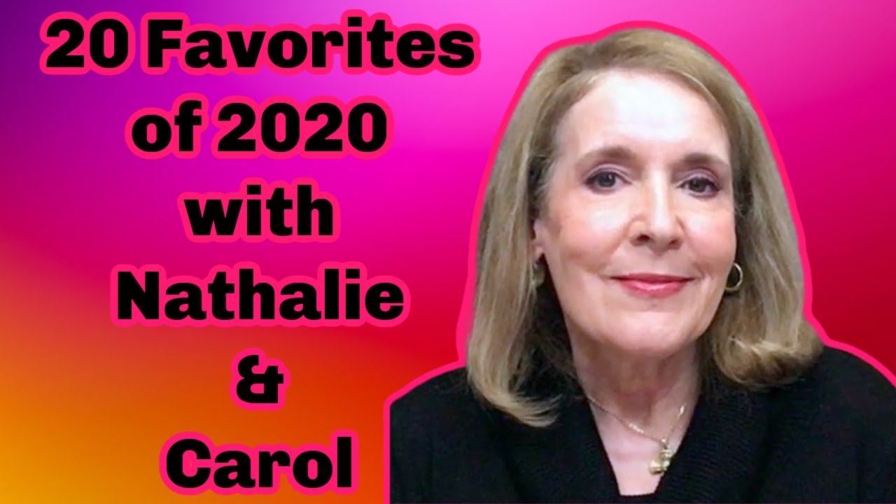 Yearly Favorites  - 20 of 2020 with Nathalie & Carol